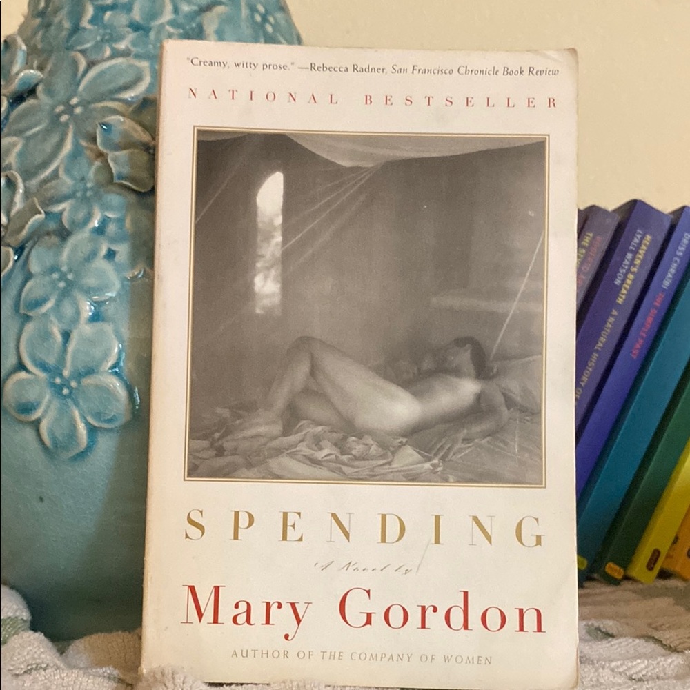 Spending, Mary Gordon